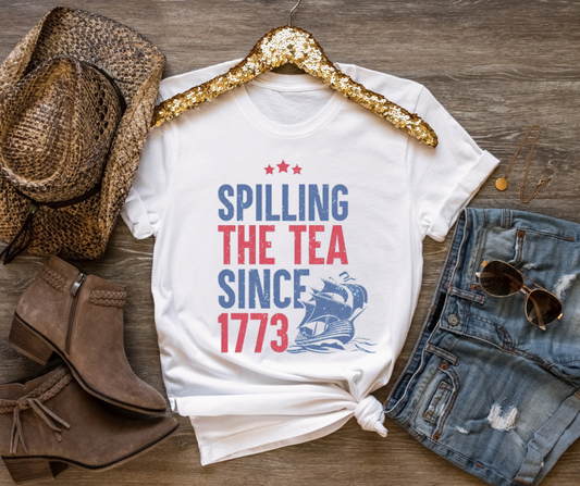 Spilling the tea since 1773 Women’s funny graphic tee 4th of july