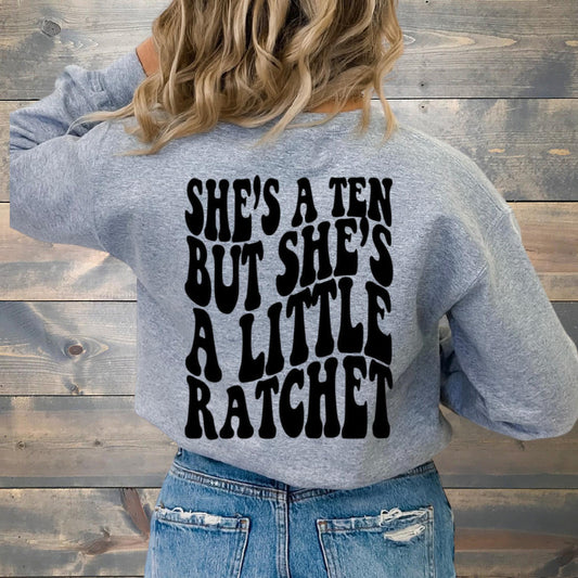 A Little Ratchet Sweatshirt