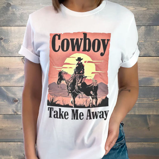 Cowboy Take Me Away T-Shirt