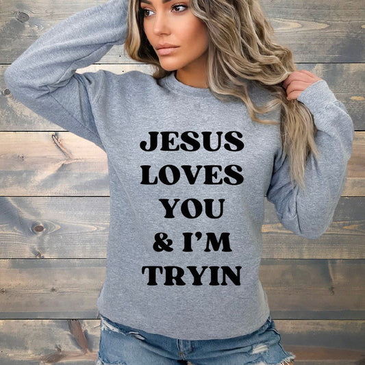 Jesus Loves You and I’m Tryin Crew